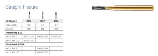 Straight Fissure FG 010 400052-JK5